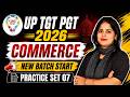 UP TGT PGT Commerce 2026 | New Batch Start | Practice Set 07 | Complete Commerce Preparation
