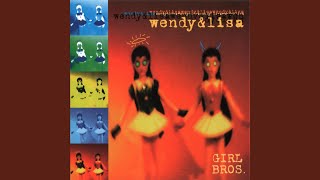 Uh-Uh, Don't Look Down - Wendy and Lisa