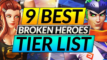 9 MOST BROKEN HEROES Tier List - RANK UP with ANY ROLE FAST - Overwatch Guide