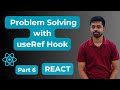 6.DOM Manipulation (Focus search field) | Problem Solving with useRef hook  | React