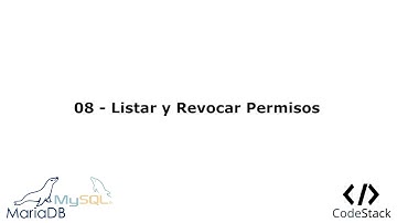 08 - Listar y Revocar Permisos a Usuarios [MariaDB 10/MySQL]