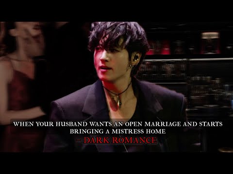 2/4 - When your husband wants an open marriage and starts bringing a mistress home - Dark Romance