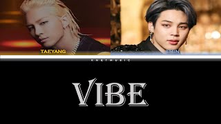 Taeyang (태양) – VIBE (Feat. Jimin of BTS) colorcodedlyrics (eng-han-rom)