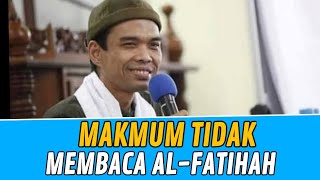 Dalam Sholat Berjamaah, Bolehkah Makmum Tidak Membaca Al-Fatihah? | Ustadz Abdul Somad, Lc. MA