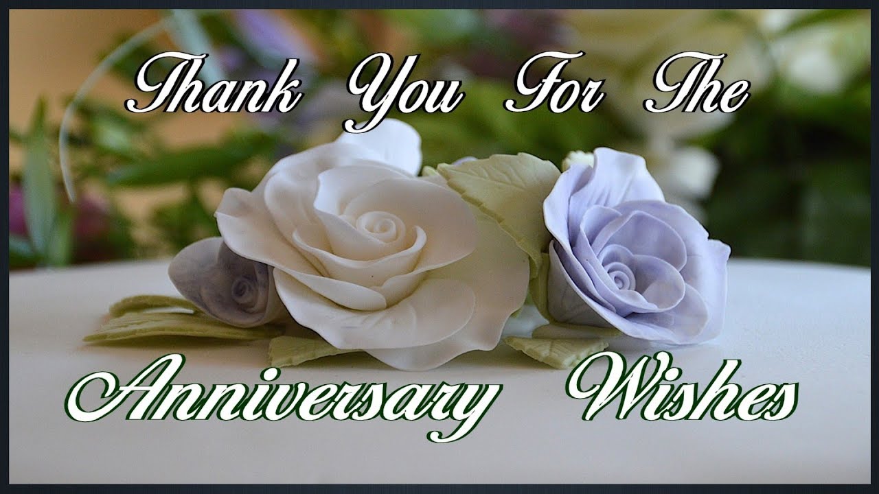 Thank You For The Anniversary Wishes - YouTube