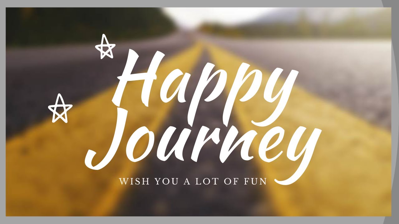 happy journey wishes images for whatsapp