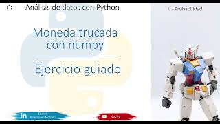 5 - Python Cálculo de probabilidad con una moneda trucada utilizando Numpy