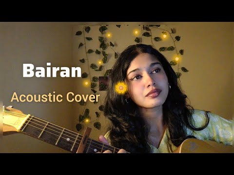 Bairan Acoustic Guitar Cover | Female Version | Shrusti Music