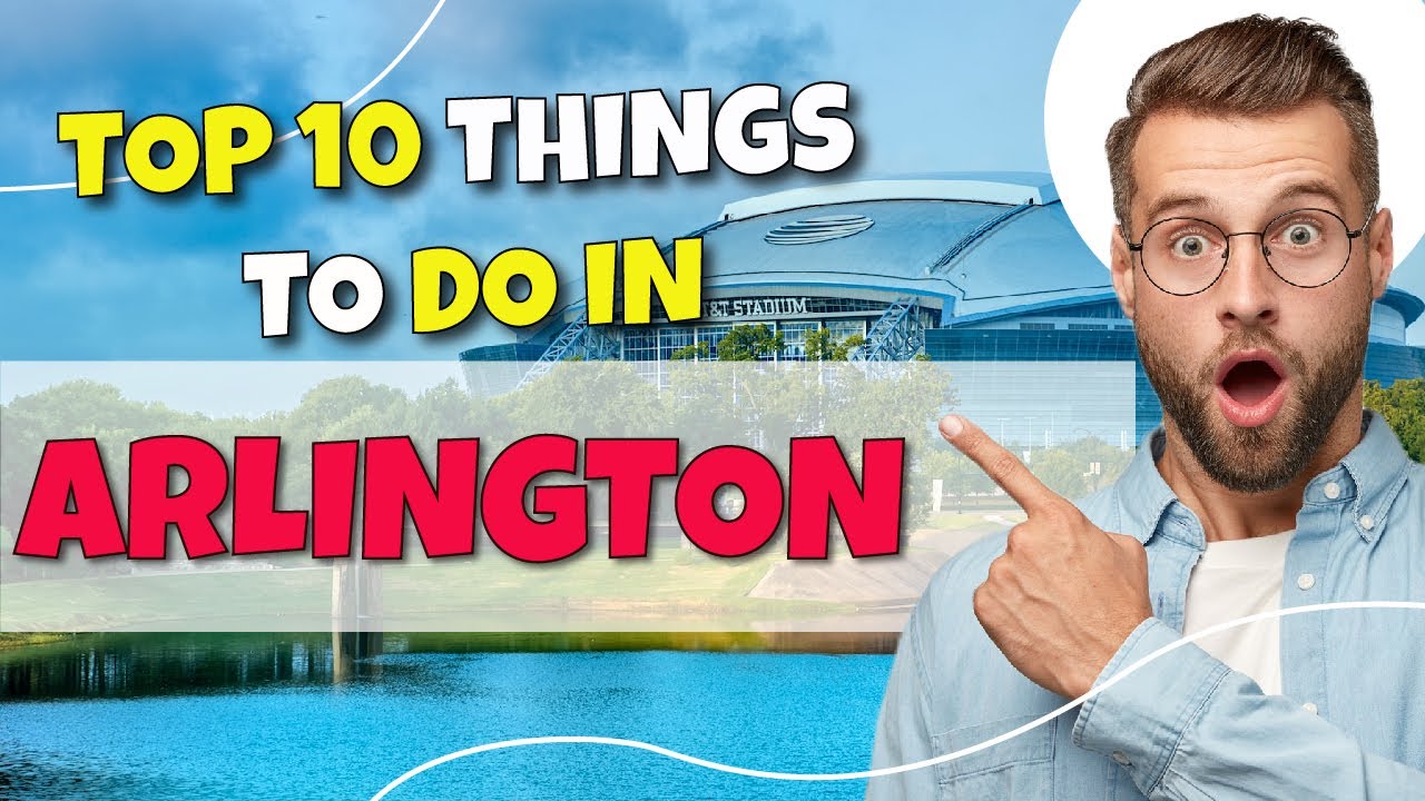 TOP 10 Things to do in Arlington, Texas 2023! - YouTube