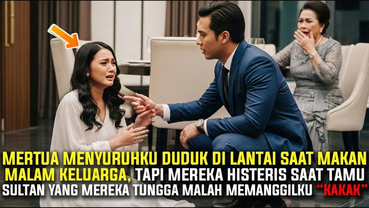 DISURUH DUDUK DI LANTAI, Mertuaku Pucat Saat Tamu Sultan Itu Memeluk & Memanggilku 'Kak'