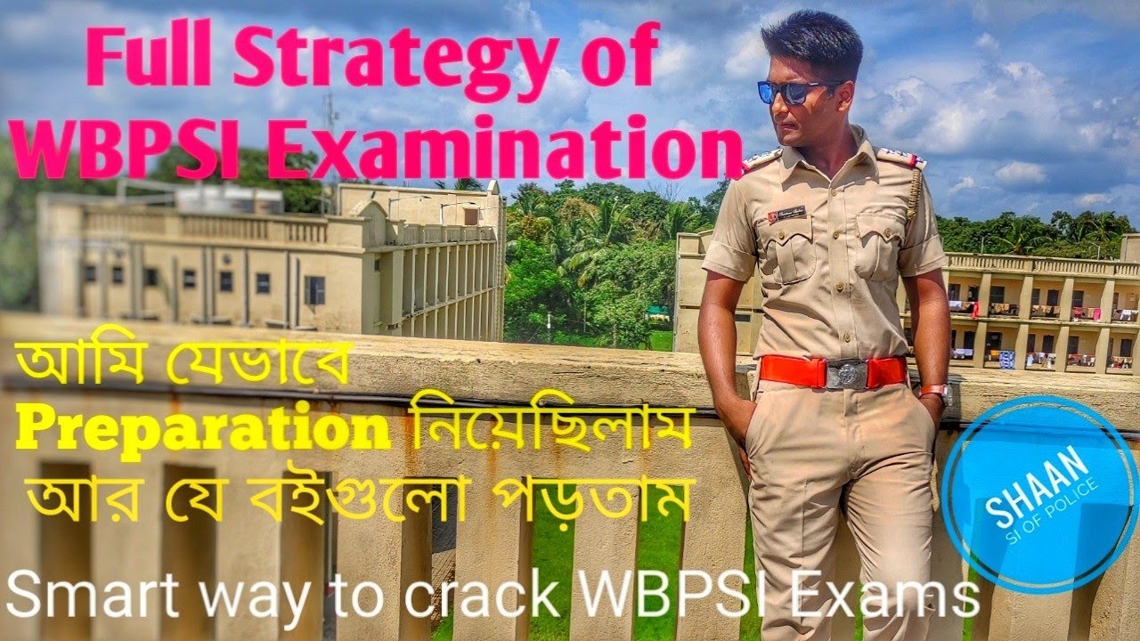 WBP SI Full Strategy | My Strategy of Preparation | WBP Shaan's Vlog 