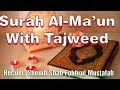 Surah Al-Ma’un with Tajweed