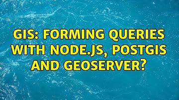GIS: Forming queries with node.js, PostGIS and GeoServer?