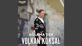Ağlama Sen