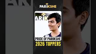 Toppers of 2026 – The Pride of PARIKSHE! 🌟