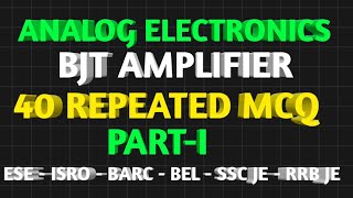 ANALOG ELECTRONICS 40 MOST REPEATED IMPORTANT MCQ | ESE | ISRO | BARC | SSC JE |  RRB JE PREPARATION