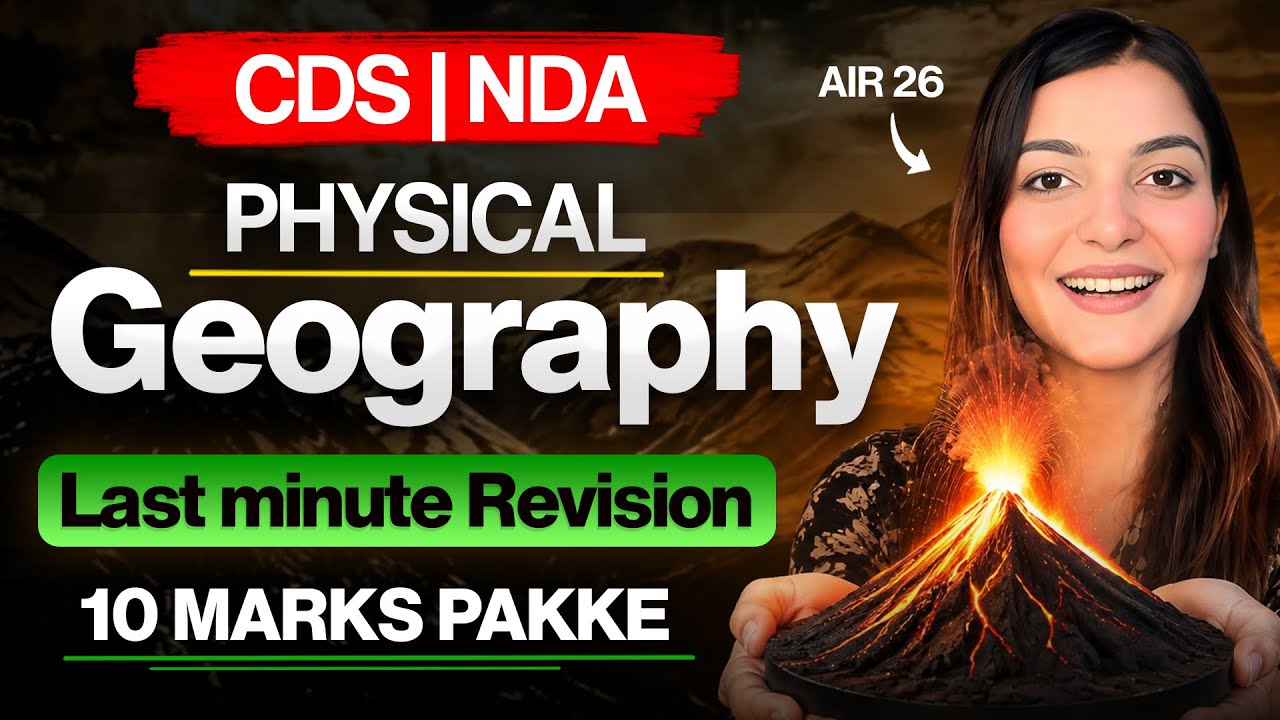 Complete Physical Geography from this video in CDS 2 2026 | NDA 2 2026 | By Vaishalli Ma’am