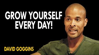 David Goggins - Do This To Grow Yourself Everyday | David Goggins Motivation