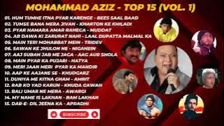 Mohammad Aziz top 15 Songs - vol-1