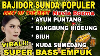 Download Lagu BAJIDOR SUNDA POPULER | AYUN PUNTANG ~ BEST OF THE BEST NOVIA ROZMA | VIRAL!!! SUPER BASS EMPUK....  MP3