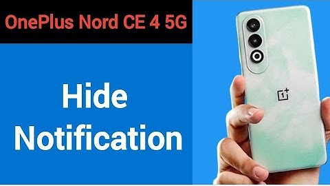OnePlus Nord CE4 5G me notification hide kaise karen, how to hide notification