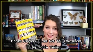 Book Review | Lies We Tell Ourselves by Robin Talley *NO SPOILERS*