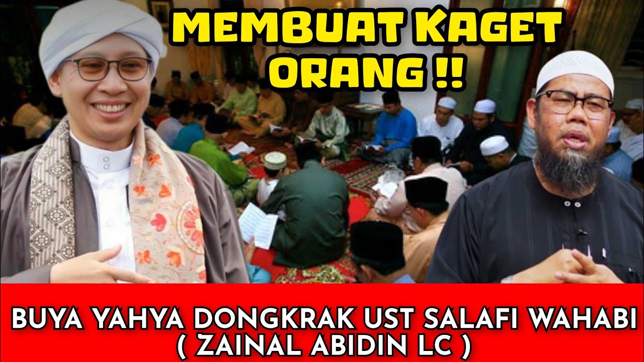 BUYA YAHYA DONGKRAK FAHAM UST SALAFI WAHABI ( ZAINAL ABIDIN LC ) ‼️