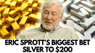 Eric Sprott: Silver To $200 - The Trade Of The Decade