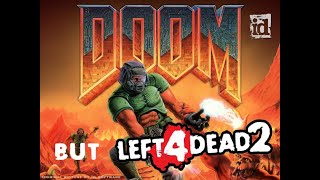 DOOM's E1M1 but in Left 4 Dead 2