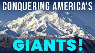 Climbing the TALLEST Mountains in the USA! 🌄🏔️ (Denali, Mount Hunter & More!)