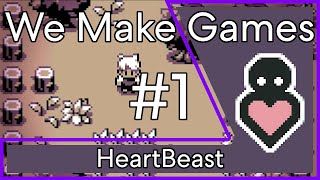 We Make Games #1 - HeartBeast