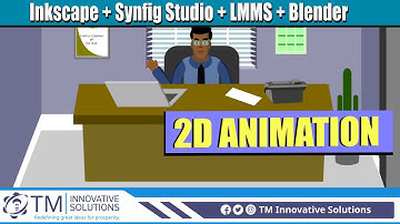 Inkscape + Synfig Studio + LMMS + Blender |  2D Animation