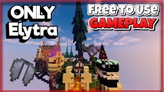 MINECRAFT FREE TO USE GAMEPLAY (NO COPHYRIGHT) - ONLY ELYTRA PARKOUR
