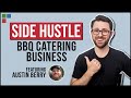 Starting a BBQ Catering Business -- Practical Hustles #3