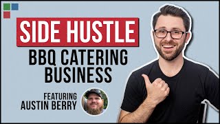 Starting a BBQ Catering Business  Practical Hustles #3