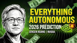 “Everything That Moves Will Be Autonomous”: The 2026 Prediction | Jensen Huang | NVIDIA