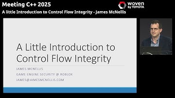 A little Introduction to Control Flow Integrity - James McNellis - Keynote Meeting C++ 2025