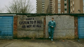 Marky B - Listen To It All Or Not At All [MUSIC VIDEO]