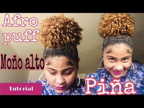 COMO HACER AFRO PUFF/PIÑA/MOÑO ALTO EN EL CABELLO RIZADO/tutorial - YouTube