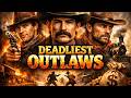The Most Dangerous Outlaws in the History of the Wild West