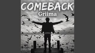 Comeback - Griima