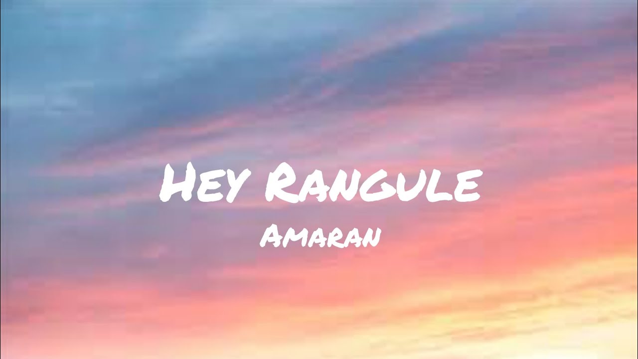 Hey Rangule song lyrics | Amaran | Saipallavi | Sivakarthikeyan | GV ...