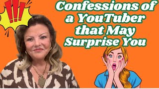 CONFESSIONS of a YOUTUBER THAT MAY SURPRISE! @PalmSpringsCindy