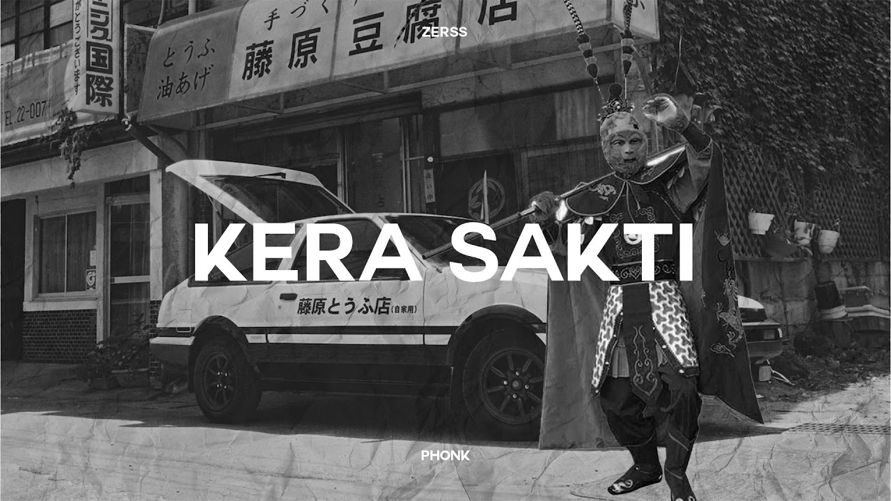 Kera Sakti | PHONK REMIX