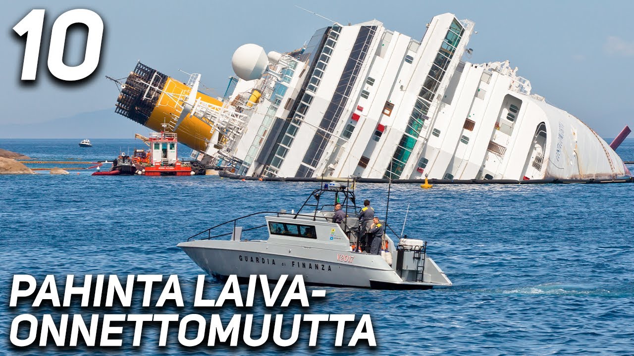 10 PAHINTA LAIVAONNETTOMUUTTA