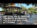 Artistas Urbanos en el Parque Teniente Guerrero: Voces que Dan Vida a Tijuana