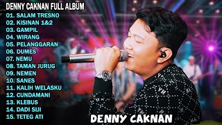 DENNY CAKNAN - SALAM TRESNO | FULL ALBUM TERBARU 2024