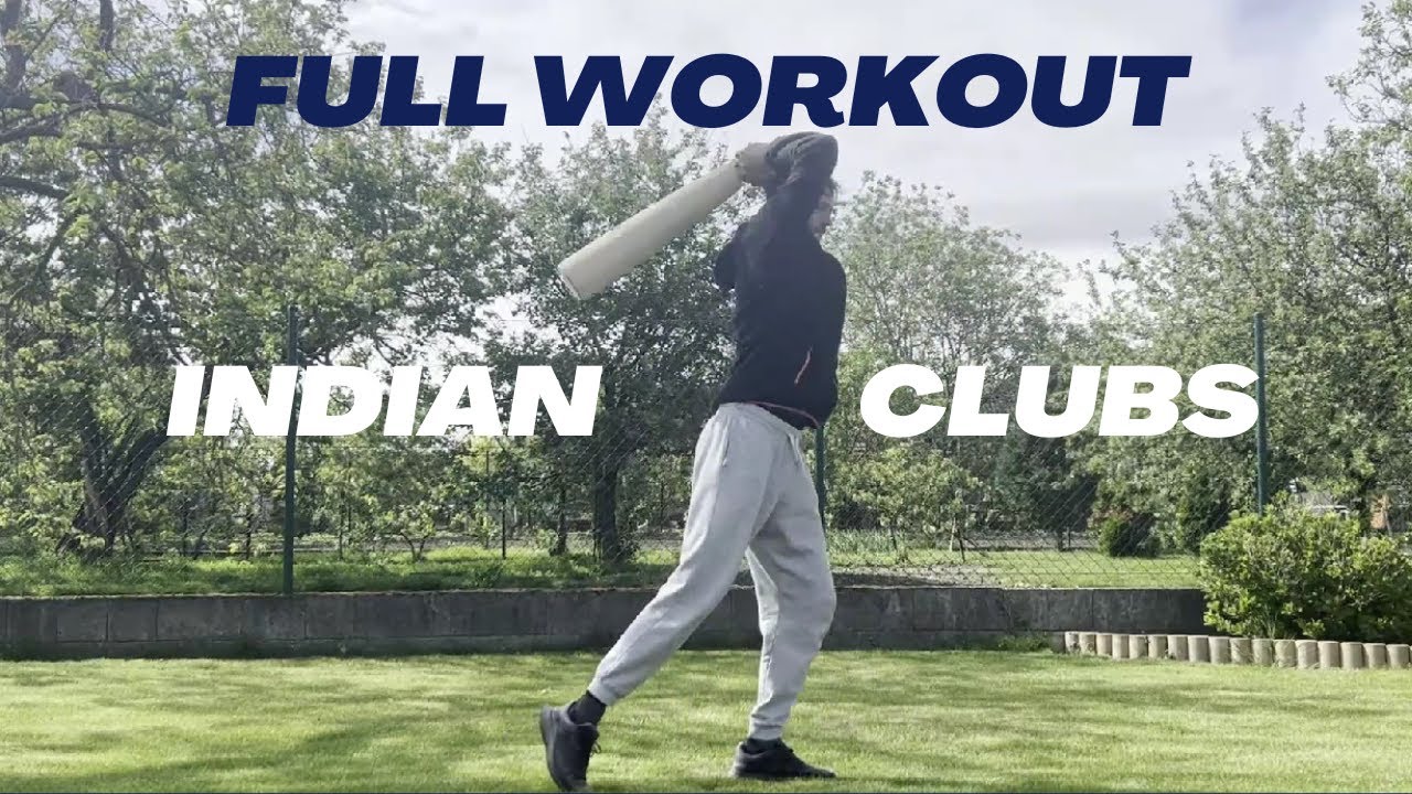 INDIAN CLUBS WORKOUT (Full body) YouTube