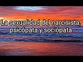 LA S*XUALIDAD DEL NARCISISTA, PSICÓPATA Y SOCIÓPATA #narcisista #psicópata #sociópata #abuso #tpn