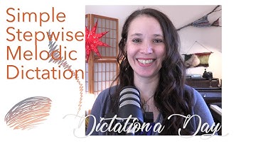 Simple Stepwise Melodic Dictation Practice!